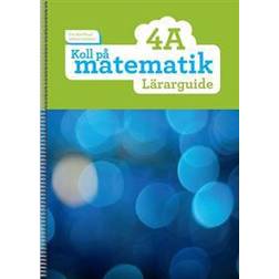 Koll på matematik 4A Lärarguide (Häftad, 2014)