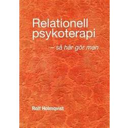 Relationell psykoterapi - så gör man (Häftad, 2018)