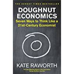 Doughnut Economics: Seven Ways to Think Like a 21st-Century Economist (Häftad, 2018)