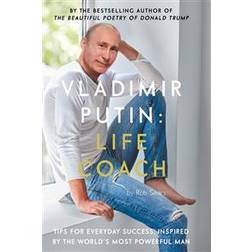 Vladimir Putin: Life Coach (Inbunden, 2018)