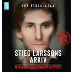 Stieg Larssons arkiv: Nyckeln till Palmemordet (Ljudbok, MP3, 2018)
