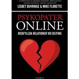 Psykopater online – Riskfyllda relationer vid dejting (E-bok, 2018)