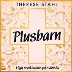 Plusbarn: high need babies på svenska (Ljudbok, MP3, 2018)