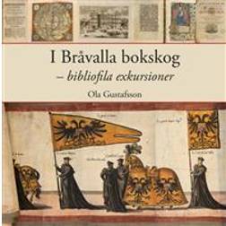I Bråvalla bokskog - bibliofila exkursioner (Inbunden)