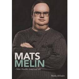 Mats Melin - från Hudik med kärlek (Ljudbok, MP3, 2018)