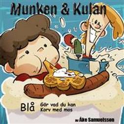 Munken & Kulan Blå. Gör vad du kan + Korv med mos (Ljudbok, CD)