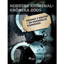 Dramat i Knutby - en osannolik sannsaga (E-bok, 2018)