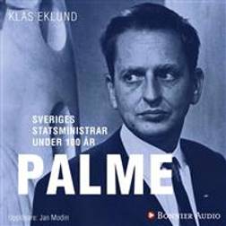 Sveriges statsministrar under 100 år / Olof Palme (Ljudbok, MP3, 2018)