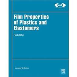 Film Properties of Plastics and Elastomers (Inbunden, 2017)