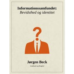 Informationssamfundet: Bevidsthed og identitet (E-bok, 2017)