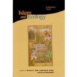 Islam and Ecology - A Bestowed Trust (Inbunden, 2003)