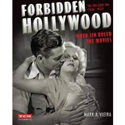 Forbidden Hollywood: The Pre-Code Era (1930-1934) (Inbunden, 2019)
