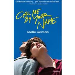 Call me by your name (Häftad)