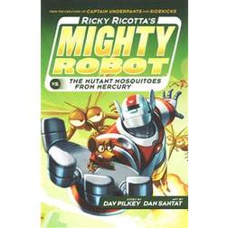 Ricky Ricotta's Mighty Robot vs The Mutant Mosquitoes from Mercury (Häftad, 2014)