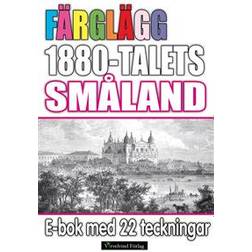 Färglägg 1880-talets Småland – E-bok med 22 teckningar (E-bok, 2016)