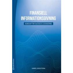 Finansiell informationsgivning: kunskap för Swedsecs licensiering (Häftad)