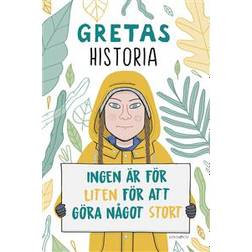 Gretas historia: Ingen är för liten för att göra något stort (Inbunden)