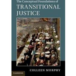 The Conceptual Foundations of Transitional Justice (Häftad, 2017)