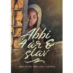 Abbi, 4 år & slav (Inbunden)