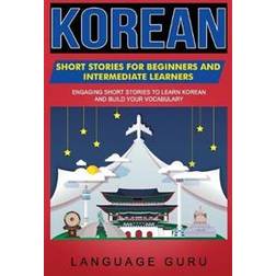 Korean Short Stories for Beginners and Intermediate Learners (Häftad, 2019)