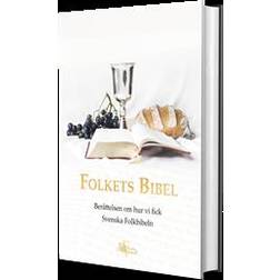 Folkets Bibel - Berättelsen om hur vi fick Svenska Folkbibeln (Inbunden)