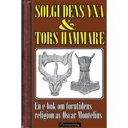 Solgudens yxa och Tors hammare (E-bok, 2014)