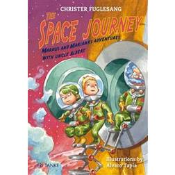 The Space Journey. Marcus and Mariana's Adventures with Uncle Albert (E-bok, 2013)
