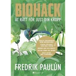 Biohack - ät rätt för just din kropp (E-bok, 2020)