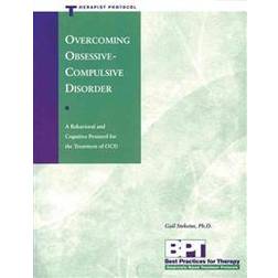 Overcoming Obsessive-compulsive Disorder - Therapist Protocol (Häftad, 1999)