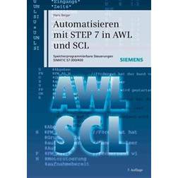 Automatisieren mit STEP 7 in AWL und SCL (Inbunden, 2011)