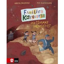 Familjen Knyckertz och Ismans hemlighet (Inbunden)