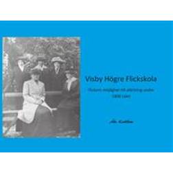 Visby Högre Flickskola (E-bok, 2015)