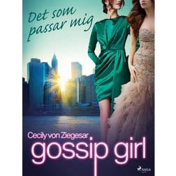 Gossip Girl: Det som passar mig (E-bok, 2020)