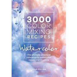 3000 Color Mixing Recipes: Watercolor: The Ultimate Practical Reference to Watercolor Mixes and Dilutions (Spiral, 2020)
