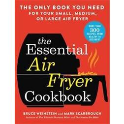 The Essential Air Fryer Cookbook (Häftad, 2019)