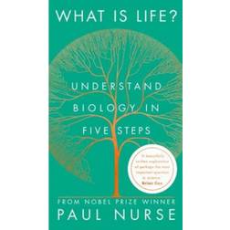 What is Life?: Understand Biology in Five Steps (Inbunden, 2020)