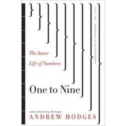 One to Nine: The Inner Life of Numbers (Häftad, 2009)