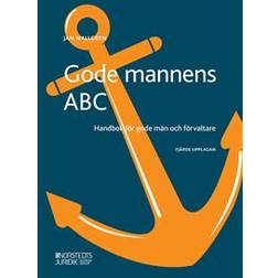 Gode mannens ABC : handbok för gode män och förvaltare (Häftad, 2020)
