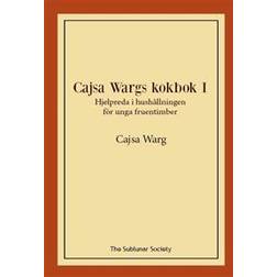 Cajsa Wargs kokbok I: Hjelpreda i hushållningen för unga fruentimber (Häftad)