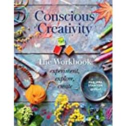 Conscious Creativity: The Workbook: experiment, explore,. (Häftad, 2020)