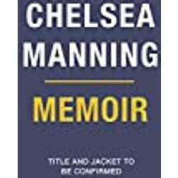 Chelsea Manning 2021 Memoir (Inbunden, 2021)