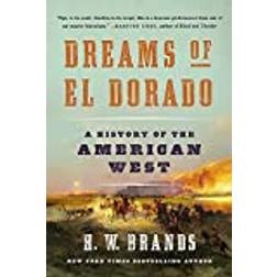 Dreams of El Dorado: A History of the American West (Häftad, 2020)
