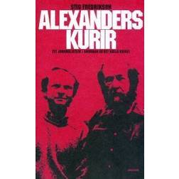 Alexanders kurir: ett journalistliv i skuggan av det kalla kriget (Inbunden)