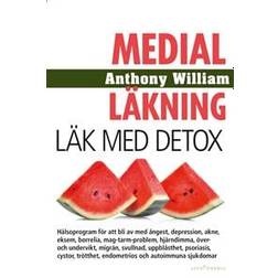 Medial Läkning: Läk med detox (Inbunden, 2021)