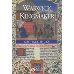 Warwick the Kingmaker (Häftad)