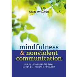 Mindfulness & Nonviolent Communication (Häftad)