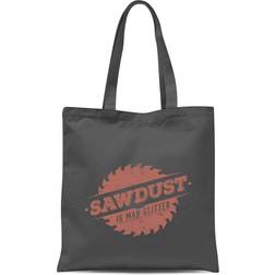 Sawdust Is Man Glitter Tote Bag Grey
