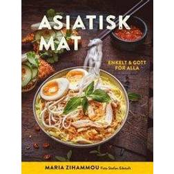 Asiatisk mat : enkelt & gott för alla (Inbunden, 2022)