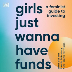 Girls Just Wanna Have Funds (Ljudbok, MP3, 2022)