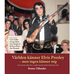 Världen känner Elvis Presley : men ingen känner mig (Inbunden, 2014)